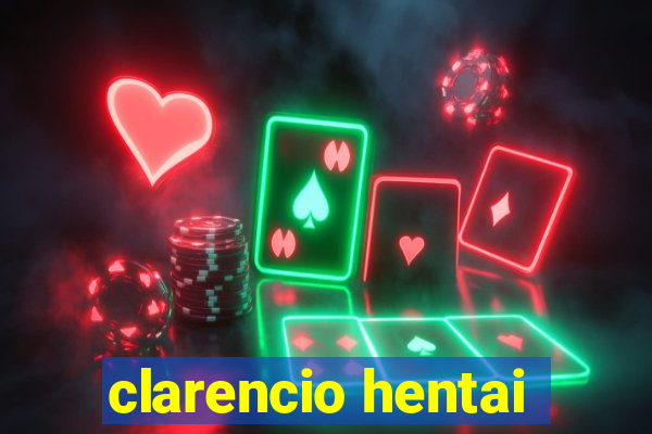 clarencio hentai